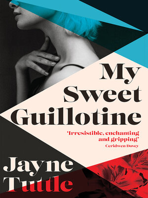 cover image of My Sweet Guillotine